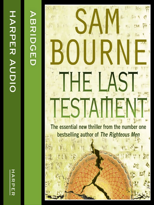 Title details for The Last Testament by Sam Bourne - Available